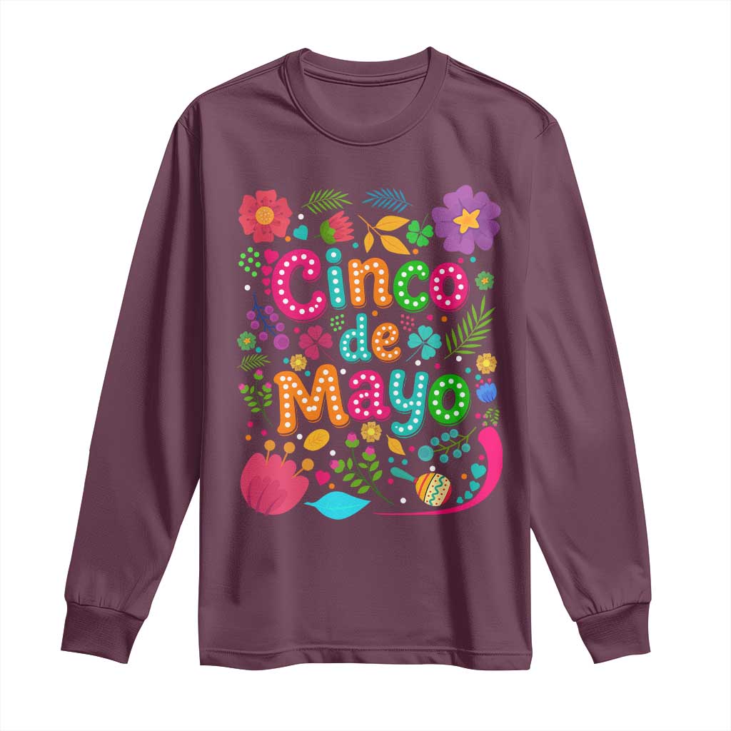 Cinco de Mayo Long Sleeve Shirt Funny Mexican Fiesta TS14 Maroon Print Your Wear