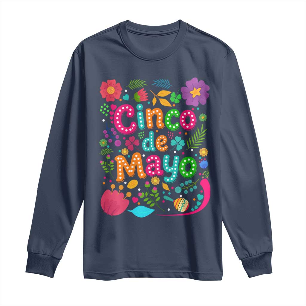 Cinco de Mayo Long Sleeve Shirt Funny Mexican Fiesta TS14 Navy Print Your Wear