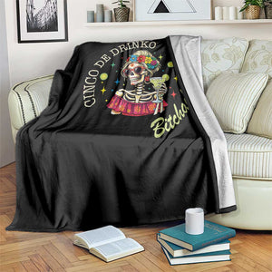 Cinco De Drinko Bitchachos Throw Blanket Funny Skeleton Drinking Margarita Fiesta Party TS14 Print Your Wear
