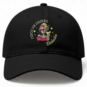 Cinco De Drinko Bitchachos Baseball Cap Funny Skeleton Drinking Margarita Fiesta Party TS14 Print Your Wear