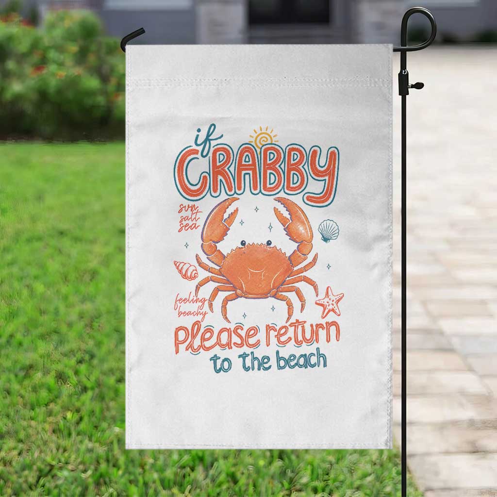 If Crabby Please Return To The Beach Garden Flag Funny Crab Summer Vacatiion TS14 Print Your Wear