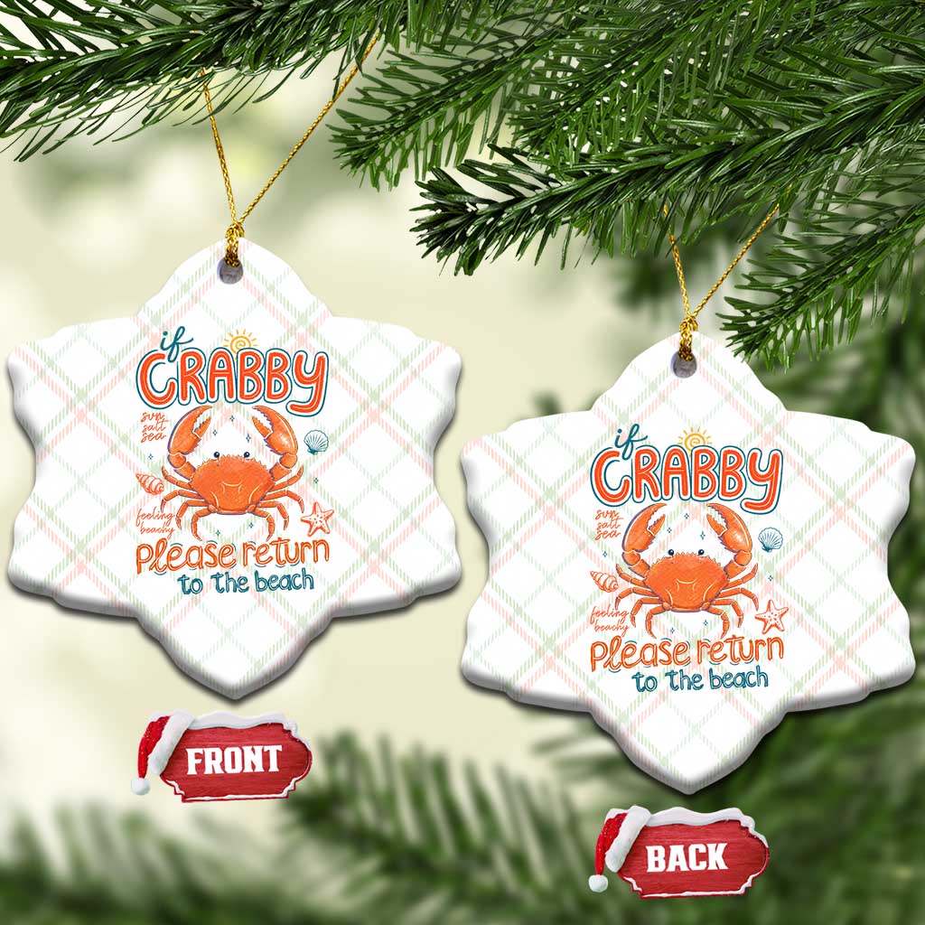 If Crabby Please Return To The Beach Ceramic Ornament Funny Crab Summer Vacatiion TS14 Print Your Wear