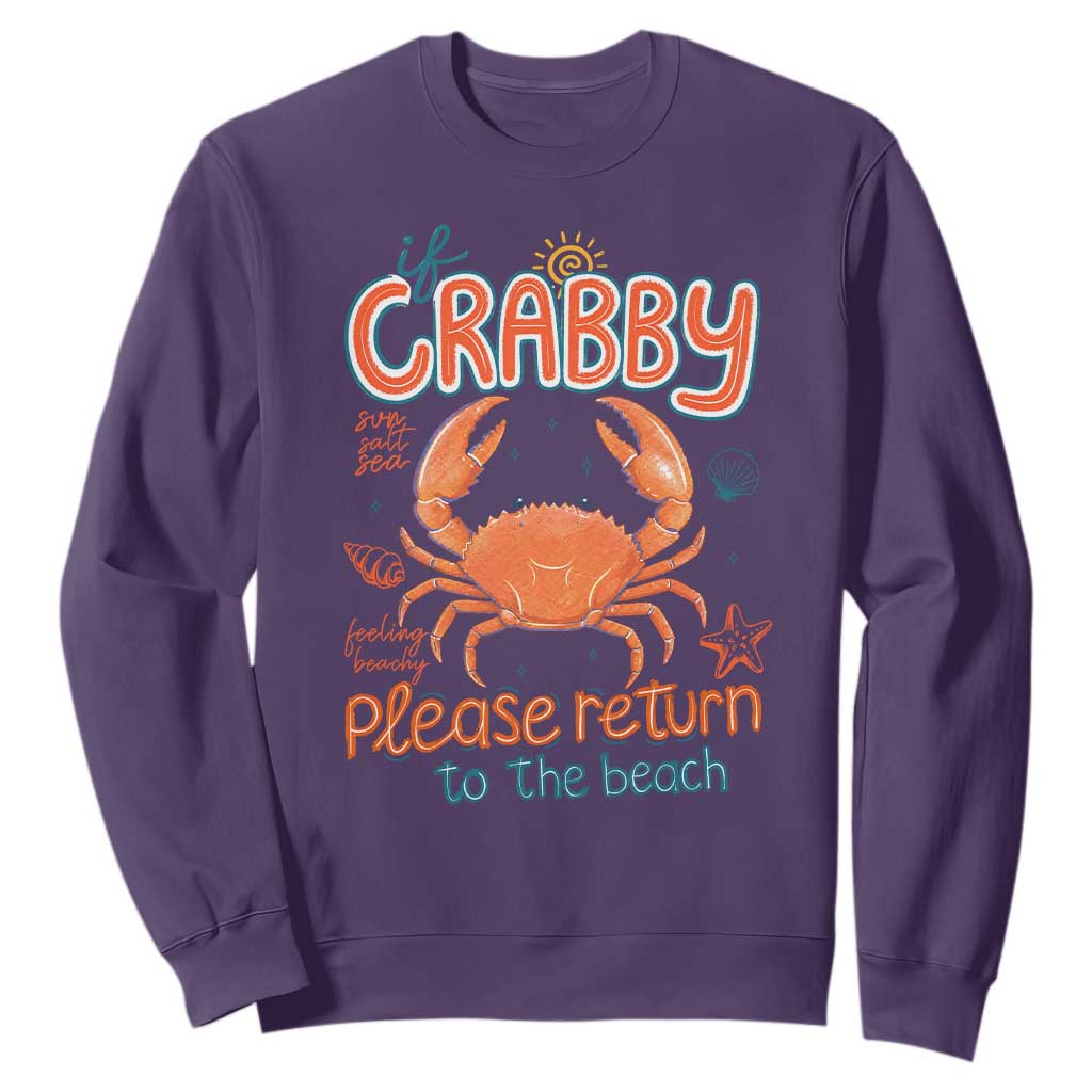 If Crabby Please Return To The Beach Sweatshirt Funny Crab Summer Vacatiion TS14 Purple Print Your Wear