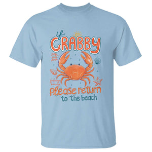 If Crabby Please Return To The Beach T Shirt Funny Crab Summer Vacatiion TS14 Light Blue Print Your Wear