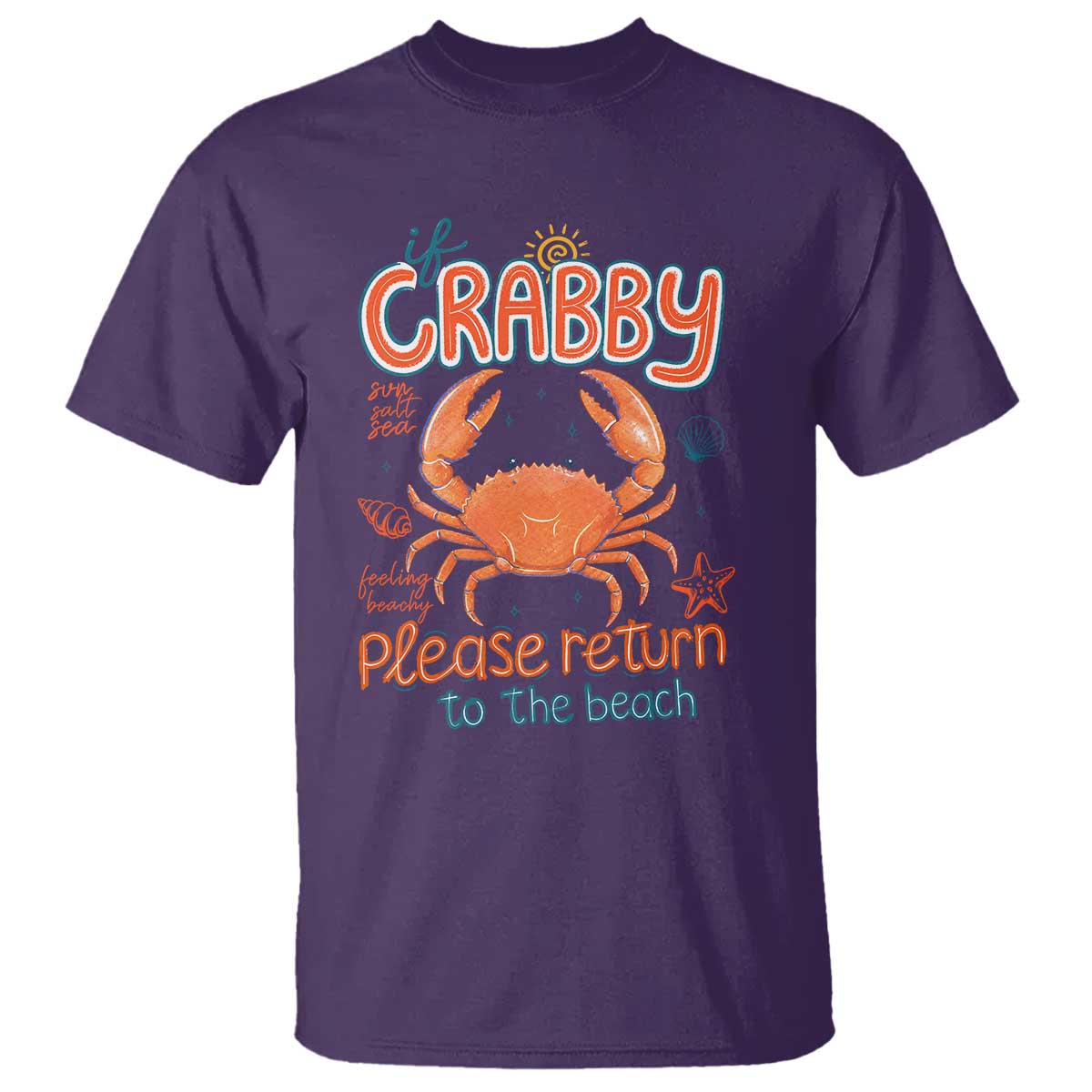If Crabby Please Return To The Beach T Shirt Funny Crab Summer Vacatiion TS14 Purple Print Your Wear