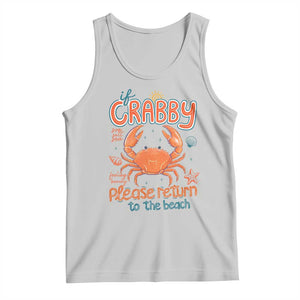 If Crabby Please Return To The Beach Tank Top Funny Crab Summer Vacatiion TS14 Ash Print Your Wear