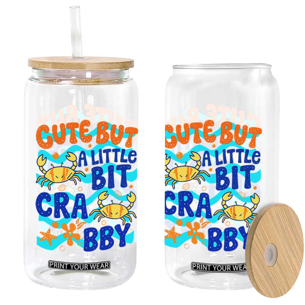 Cute But A Little Bit Crabby Glass Can Beach Crab Summer Vacation TS14 Print Your Wear