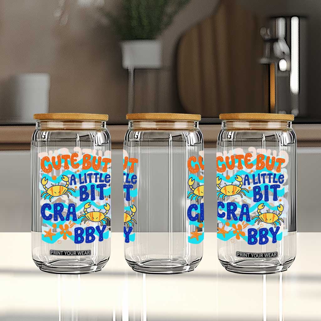 Cute But A Little Bit Crabby Glass Can Beach Crab Summer Vacation TS14 Print Your Wear
