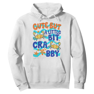 Cute But A Little Bit Crabby Hoodie Beach Crab Summer Vacation TS14 White Print Your Wear