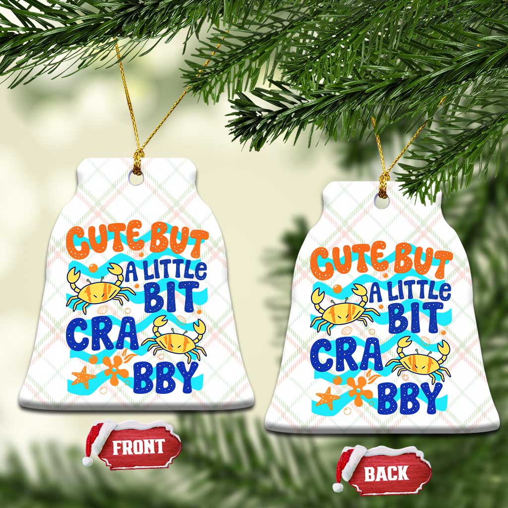 Cute But A Little Bit Crabby Ceramic Ornament Beach Crab Summer Vacation TS14 Print Your Wear