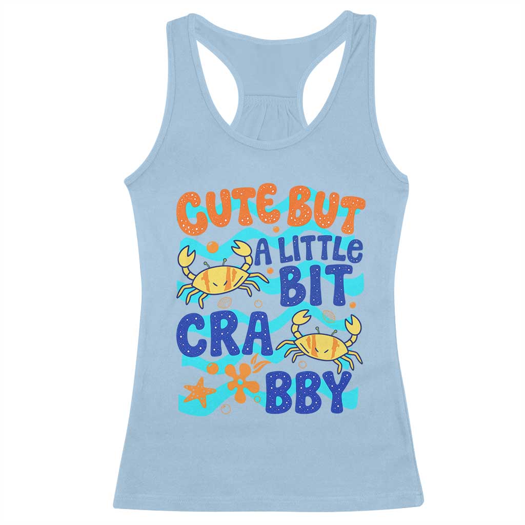 Cute But A Little Bit Crabby Racerback Tank Top Beach Crab Summer Vacation TS14 Light Blue Print Your Wear