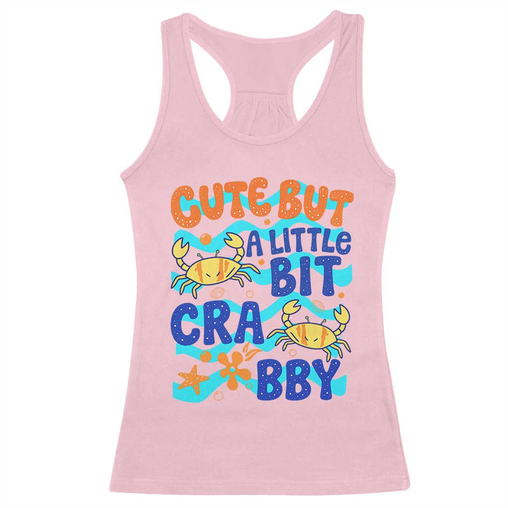 Cute But A Little Bit Crabby Racerback Tank Top Beach Crab Summer Vacation TS14 Light Pink Print Your Wear