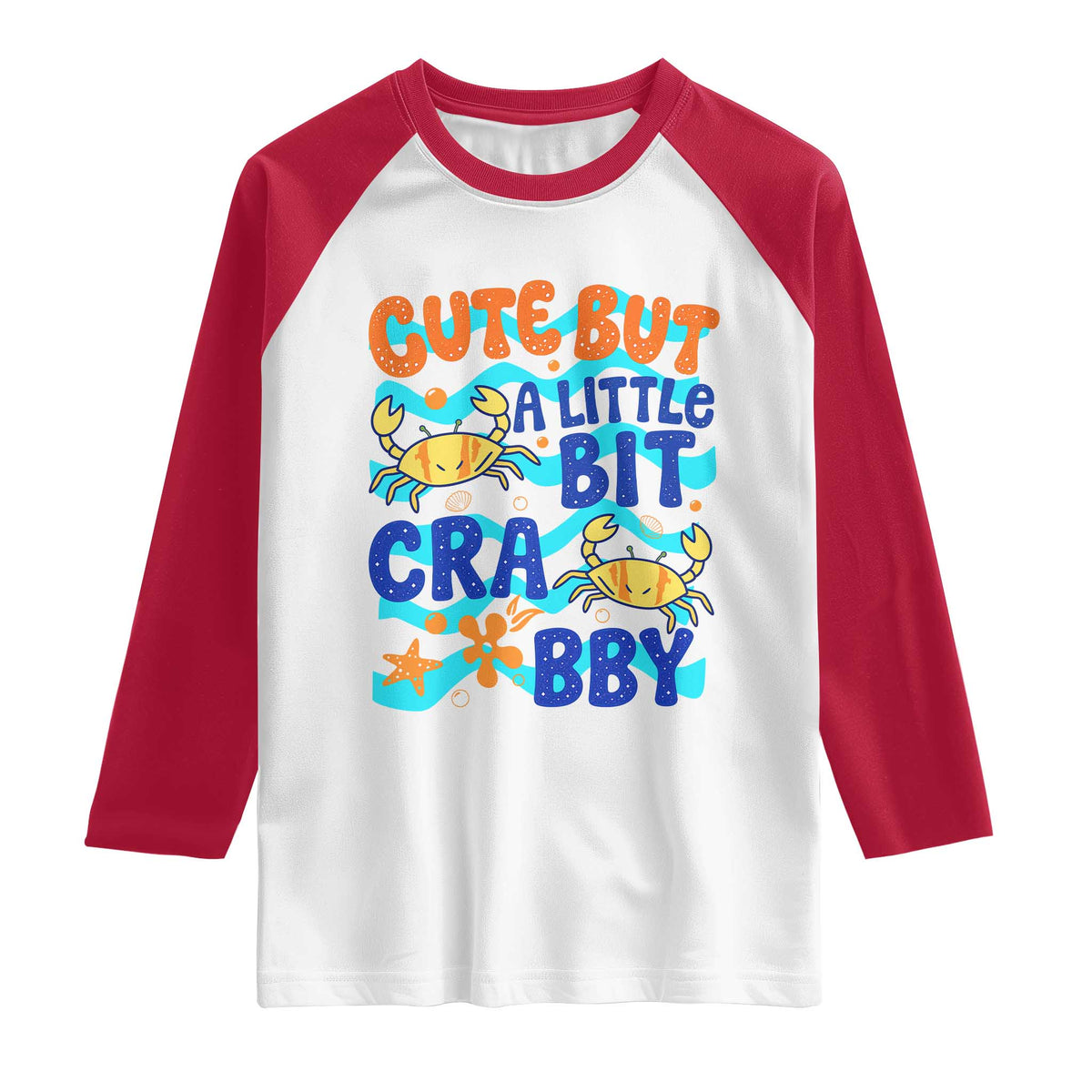 Cute But A Little Bit Crabby Raglan Shirt Beach Crab Summer Vacation TS14 White Red Print Your Wear