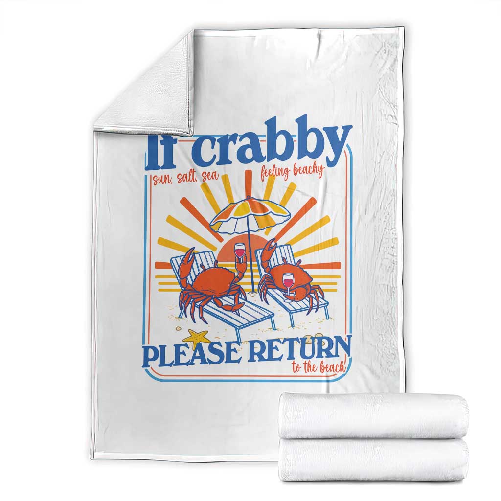 If Crabby Please Return To The Beach Throw Blanket Funny Summer Crab TS14 White Print Your Wear