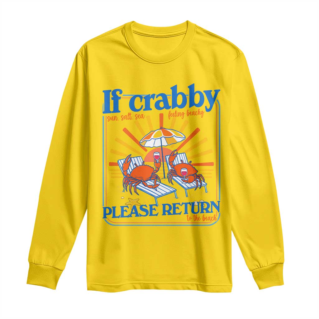 If Crabby Please Return To The Beach Long Sleeve Shirt Funny Summer Crab TS14 Daisy Print Your Wear