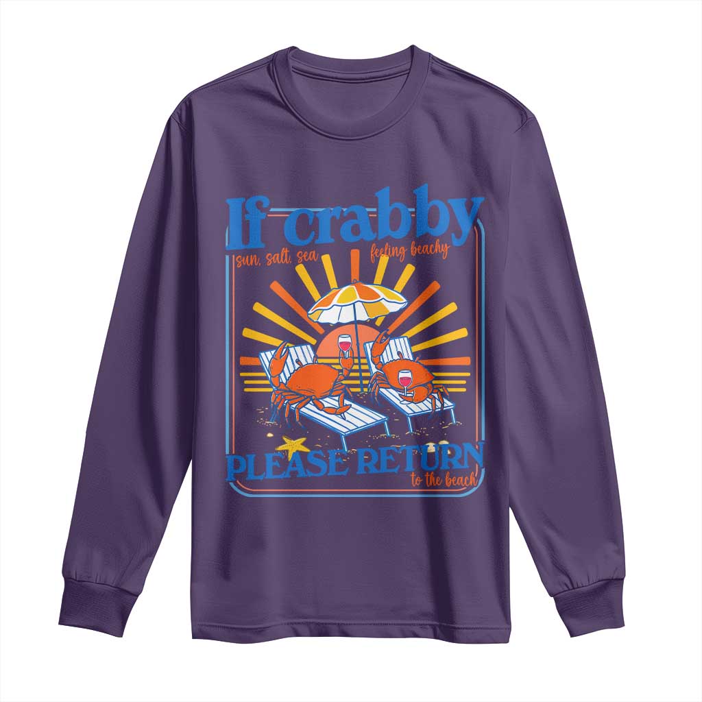 If Crabby Please Return To The Beach Long Sleeve Shirt Funny Summer Crab TS14 Purple Print Your Wear