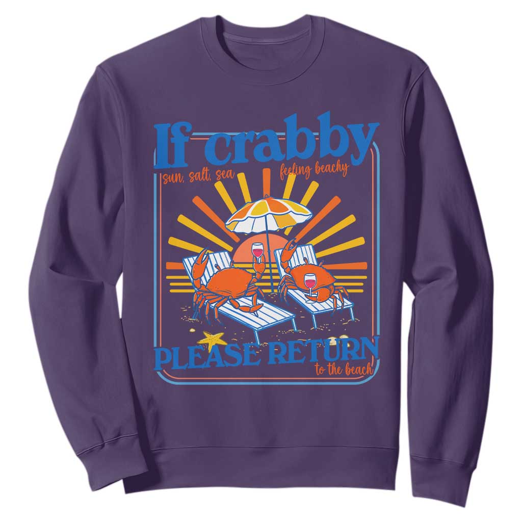 If Crabby Please Return To The Beach Sweatshirt Funny Summer Crab TS14 Purple Print Your Wear