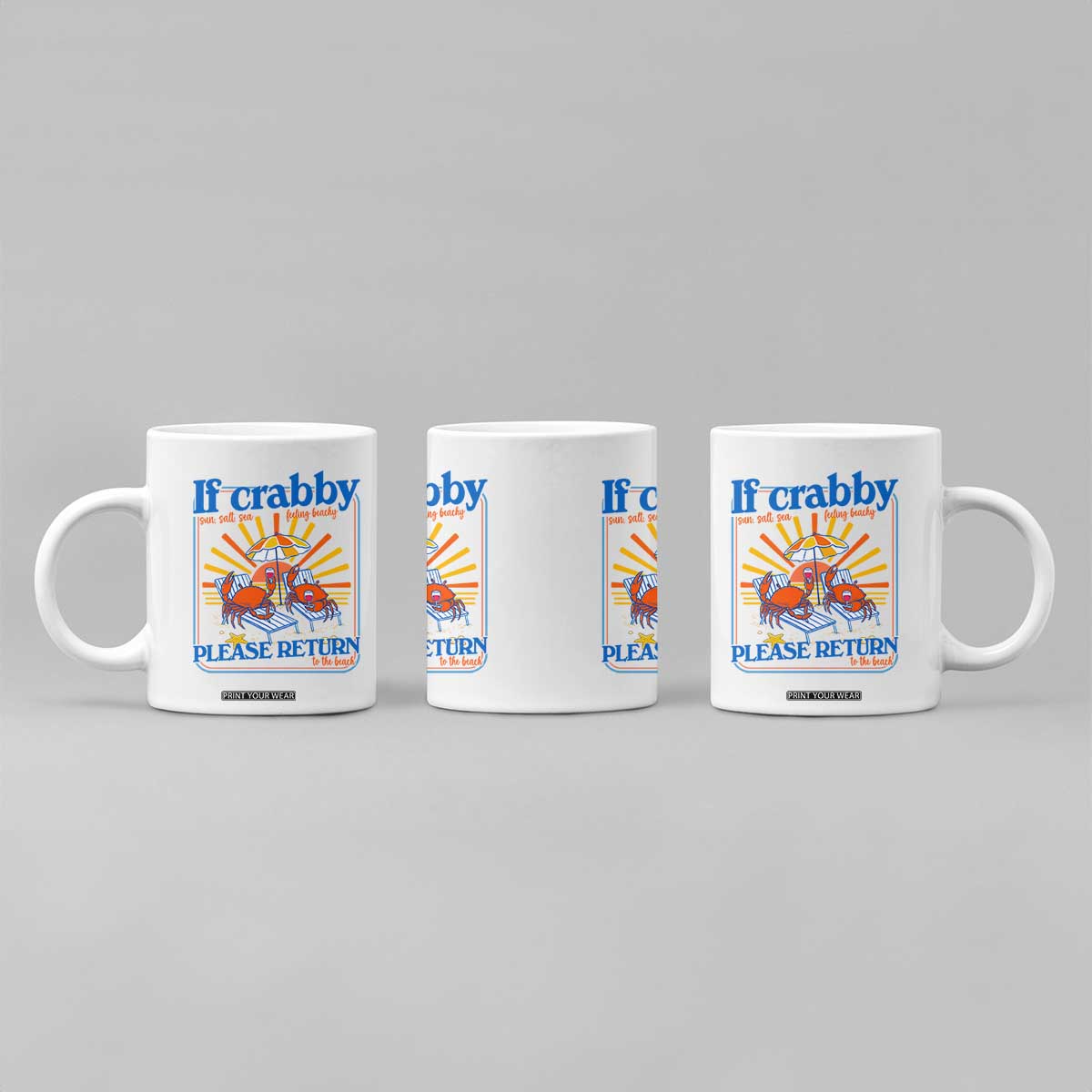 If Crabby Please Return To The Beach Coffee Mug Funny Summer Crab TS14 Print Your Wear