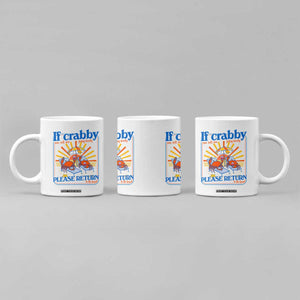 If Crabby Please Return To The Beach Coffee Mug Funny Summer Crab TS14 Print Your Wear