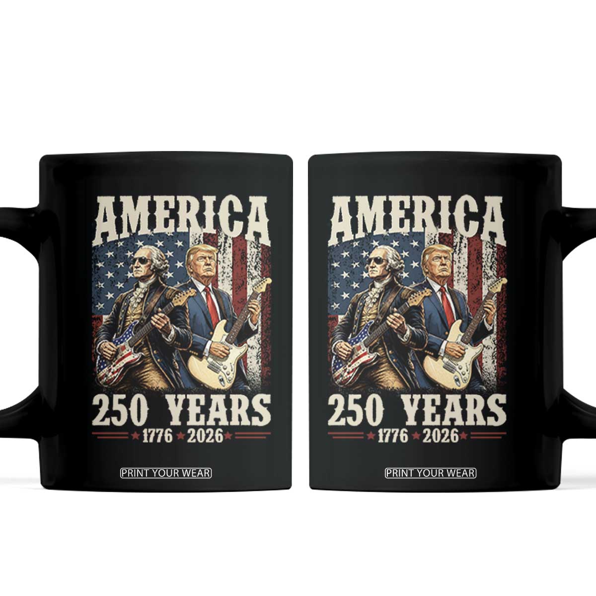 250 Years America Anniversary Coffee Mug Vintage President Playing Guitar 4th of July TS14 Black Print Your Wear