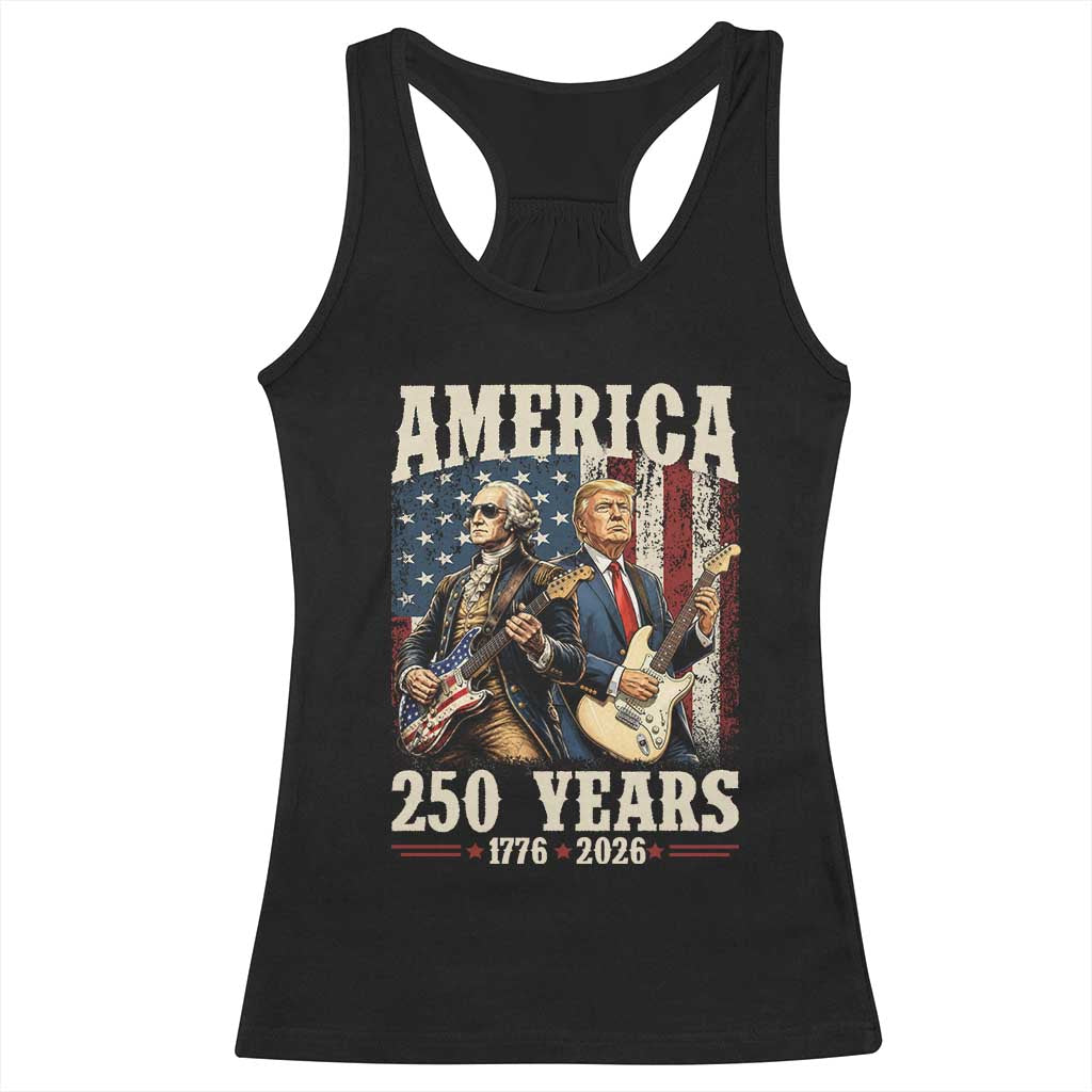 250 Years America Anniversary Racerback Tank Top Vintage President Playing Guitar 4th of July TS14 Black Print Your Wear