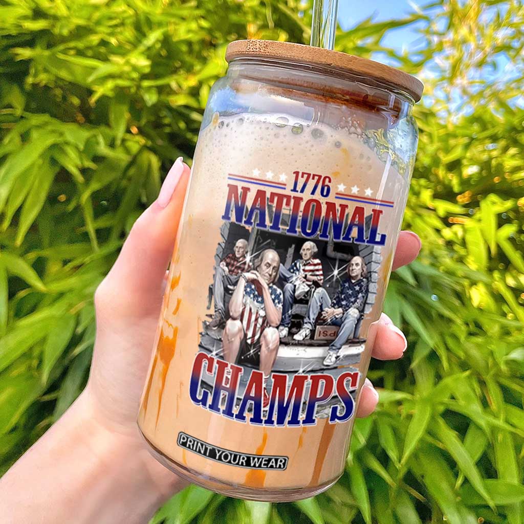 1776 National Champs Glass Can Funny Founding Father USA 250th Anniversary TS14 Black Print Your Wear