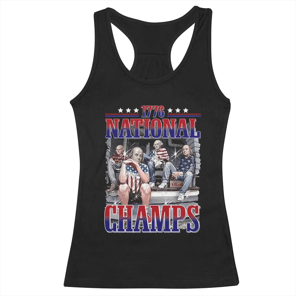 1776 National Champs Racerback Tank Top Funny Founding Father USA 250th Anniversary TS14 Black Print Your Wear