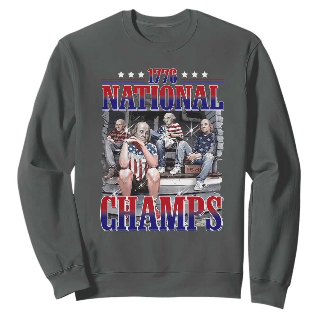 1776 National Champs Sweatshirt Funny Founding Father USA 250th Anniversary TS14 Dark Heather Print Your Wear