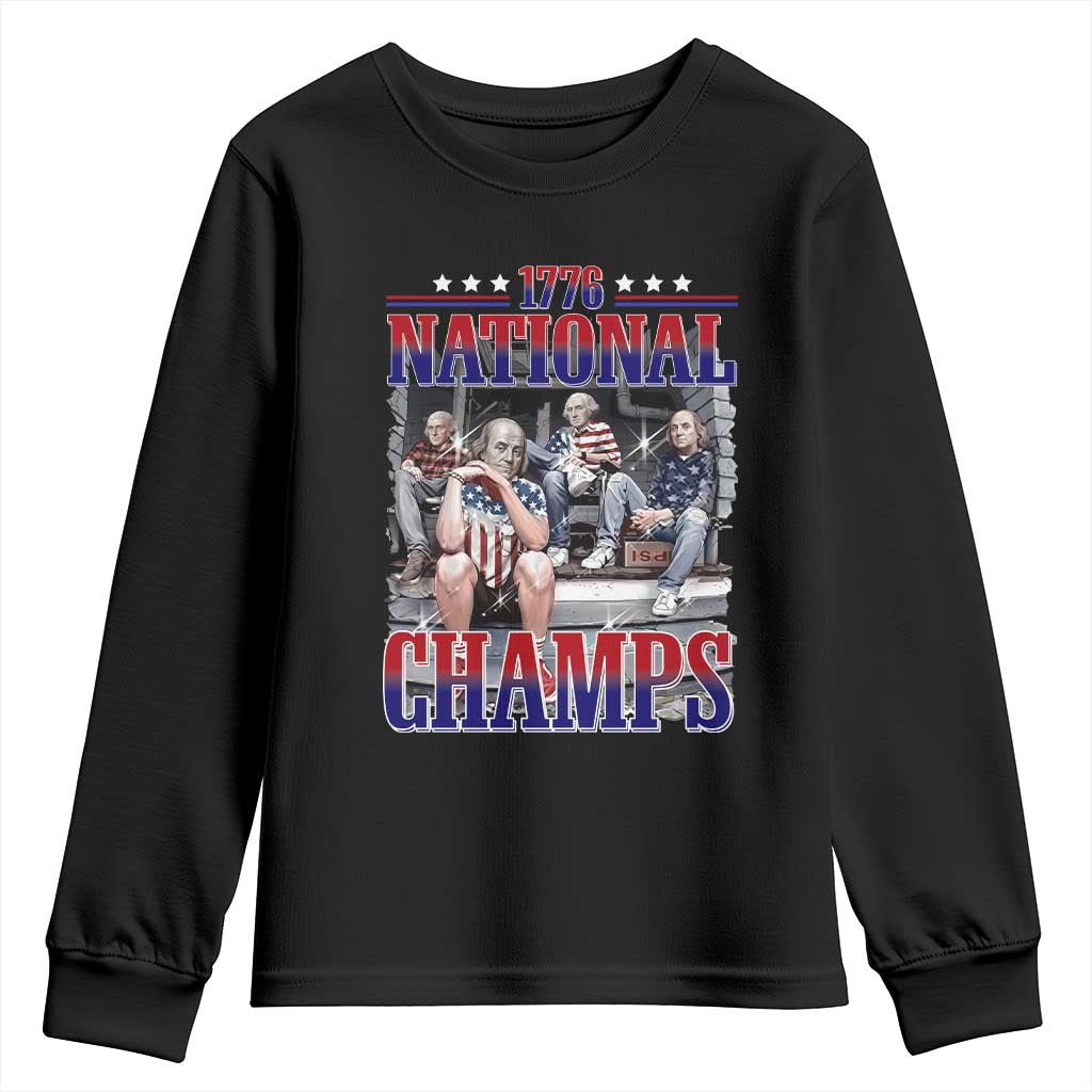 1776 National Champs Youth Sweatshirt Funny Founding Father USA 250th Anniversary TS14 Black Print Your Wear