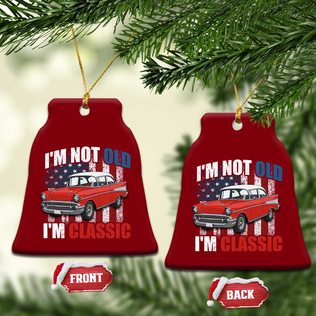 I'm Not Old I'm Classic Ceramic Ornament American Classic Collector Car US Flag TS14 Print Your Wear