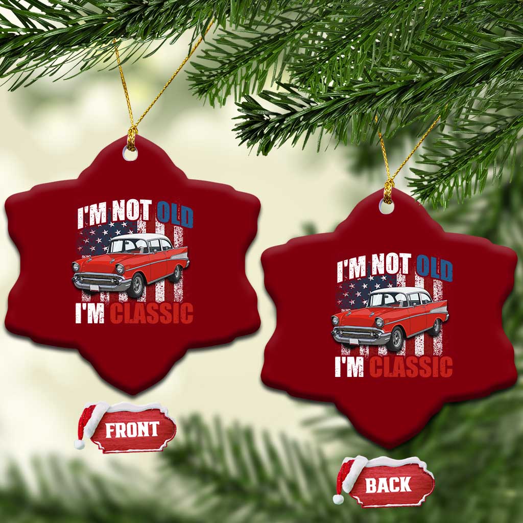 I'm Not Old I'm Classic Ceramic Ornament American Classic Collector Car US Flag TS14 Print Your Wear