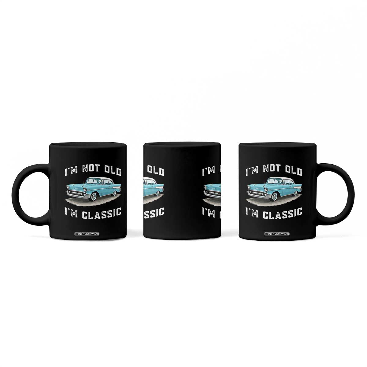 I'm Not Old I'm Classic Coffee Mug Vintage 1957 Turquoise Classic Car TS14 Print Your Wear