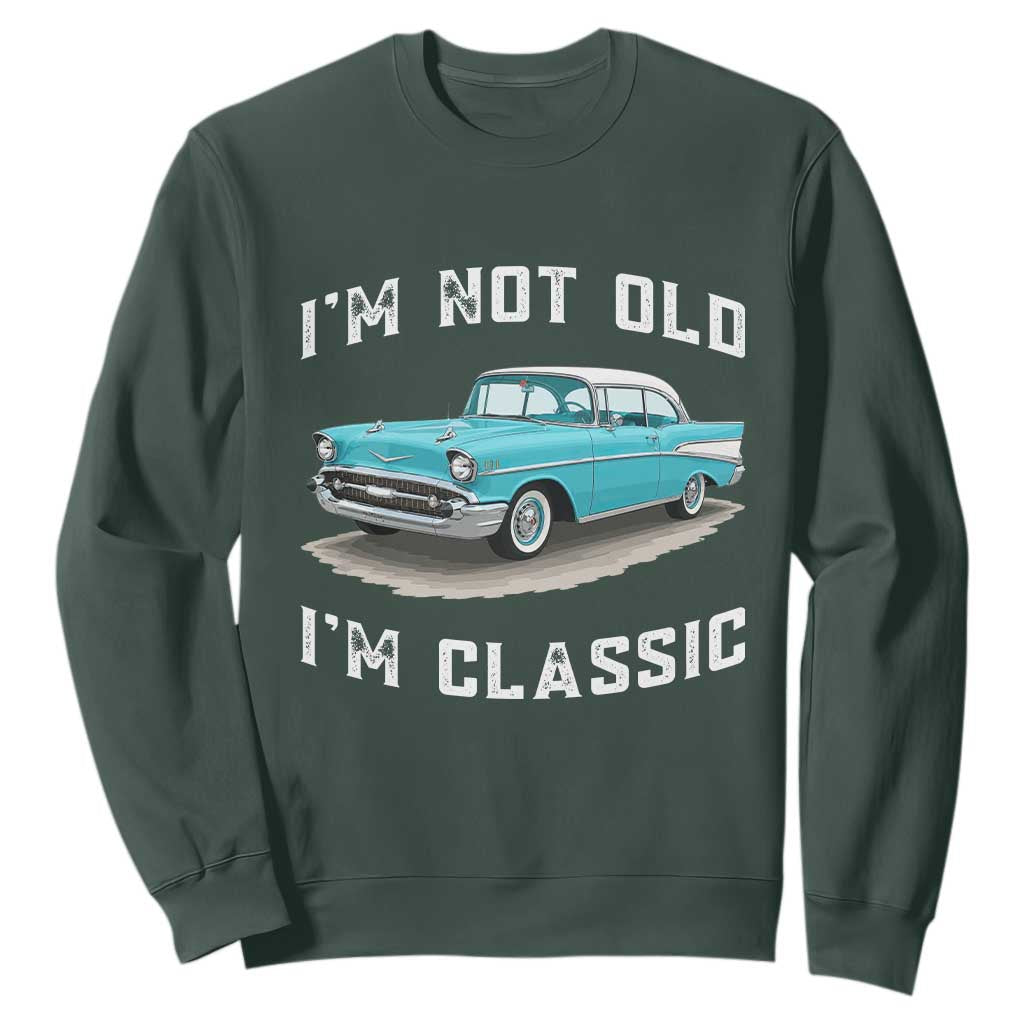 I'm Not Old I'm Classic Sweatshirt Vintage 1957 Turquoise Classic Car TS14 Dark Forest Green Print Your Wear
