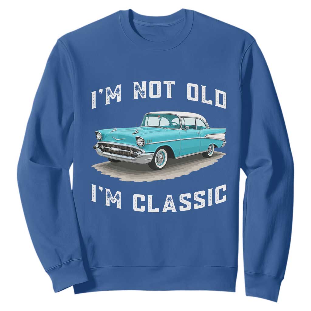 I'm Not Old I'm Classic Sweatshirt Vintage 1957 Turquoise Classic Car TS14 Royal Blue Print Your Wear