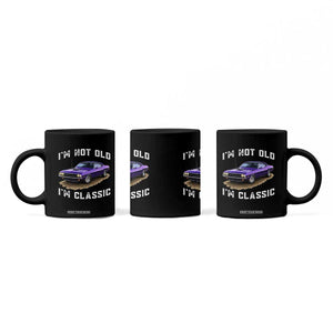 I'm Not Old I'm Classic Coffee Mug Vintage 1970 Purple Classic Muscle Car TS14 Print Your Wear