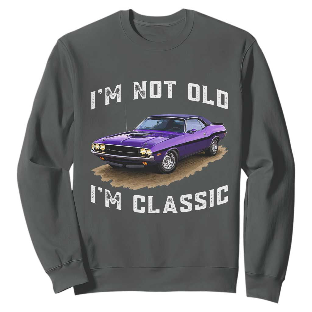 I'm Not Old I'm Classic Sweatshirt Vintage 1970 Purple Classic Muscle Car TS14 Dark Heather Print Your Wear