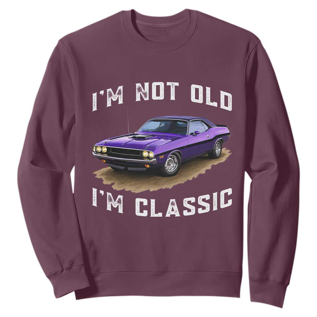 I'm Not Old I'm Classic Sweatshirt Vintage 1970 Purple Classic Muscle Car TS14 Maroon Print Your Wear