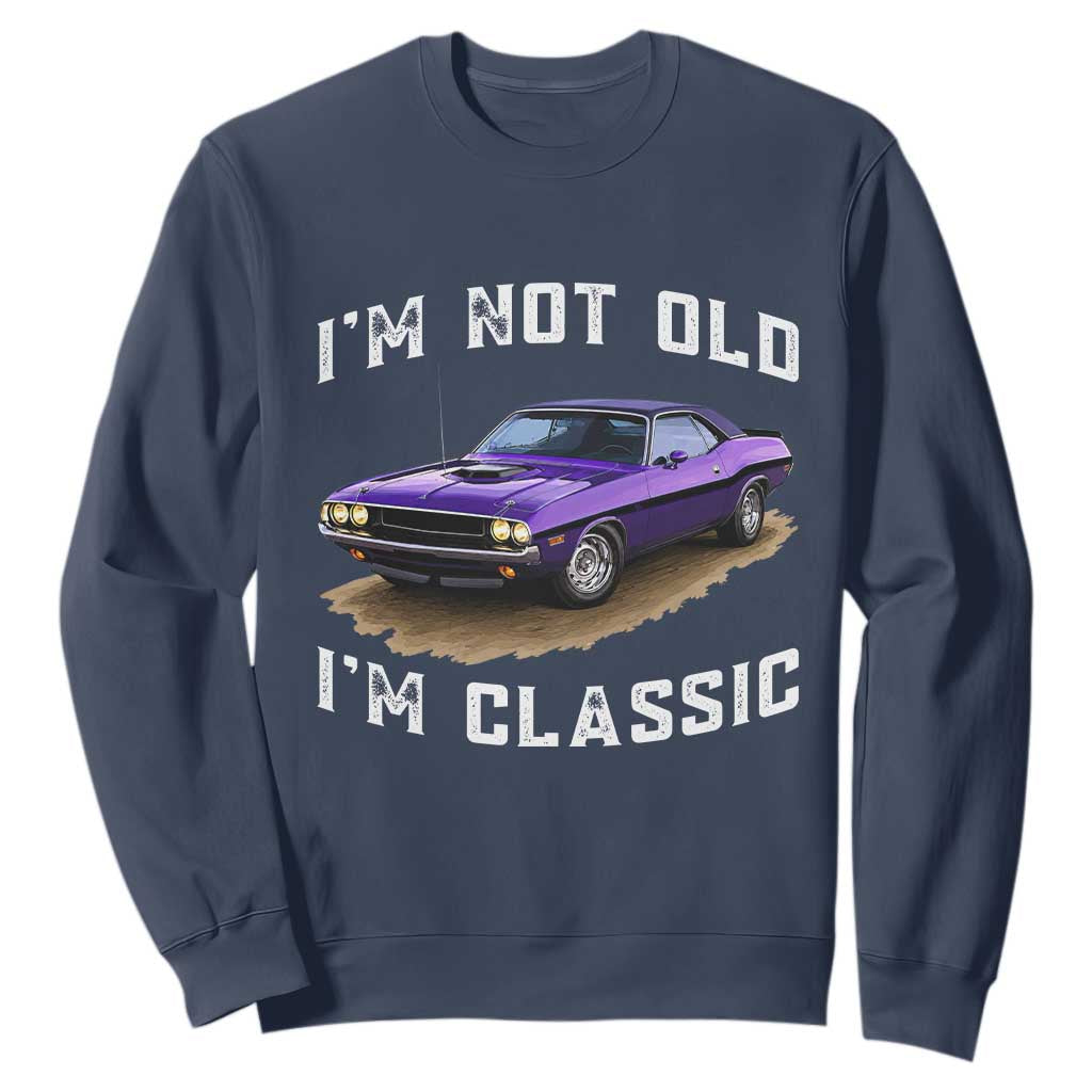 I'm Not Old I'm Classic Sweatshirt Vintage 1970 Purple Classic Muscle Car TS14 Navy Print Your Wear