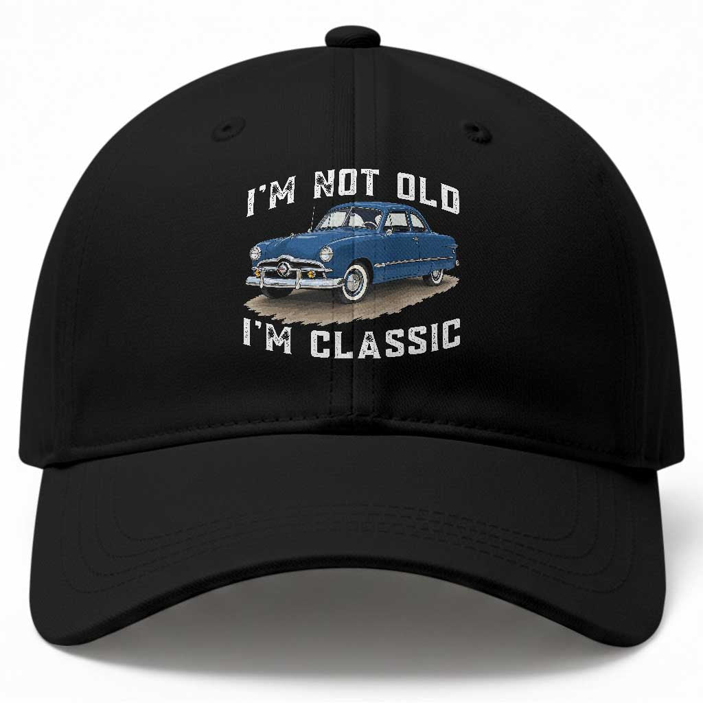 I'm Not Old I'm Classic Baseball Cap Vintage 1949 Classic American Coupe Car TS14 Print Your Wear
