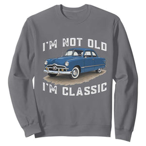 I'm Not Old I'm Classic Sweatshirt Vintage 1949 Classic American Coupe Car TS14 Charcoal Print Your Wear