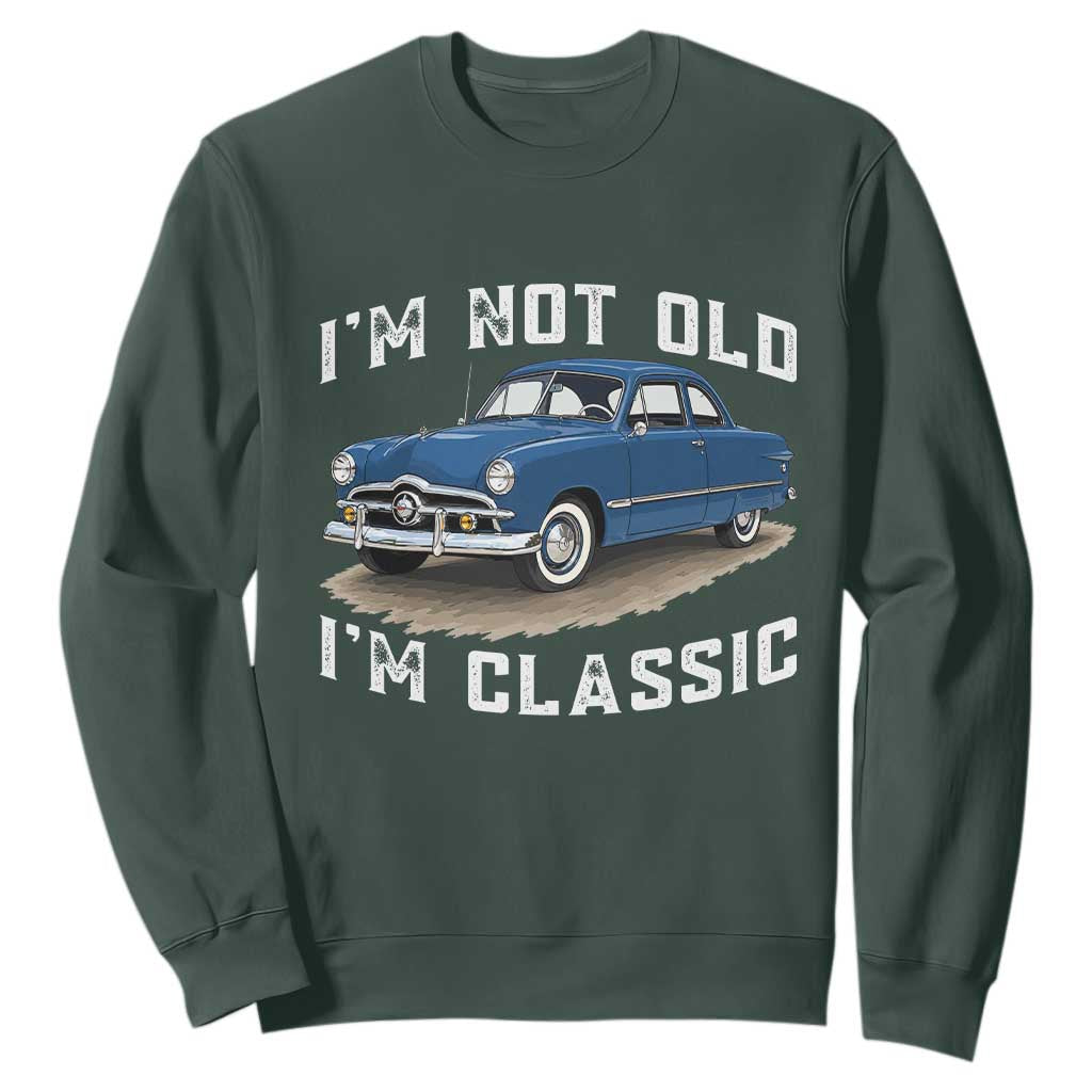 I'm Not Old I'm Classic Sweatshirt Vintage 1949 Classic American Coupe Car TS14 Dark Forest Green Print Your Wear