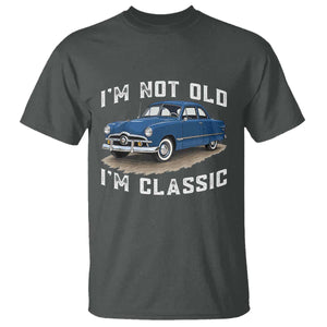 I'm Not Old I'm Classic T Shirt Vintage 1949 Classic American Coupe Car TS14 Dark Heather Print Your Wear