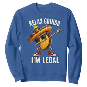 Relax Ringo I'm Legal Sweatshirt Funny Mexican Taco Lover TS14 Royal Blue Print Your Wear
