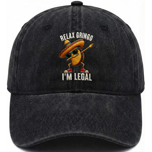 Relax Ringo I'm Legal Washed Cotton Baseball Cap Funny Mexican Taco Lover TS14 Washed Cap Universal Fit Black Print Your Wear
