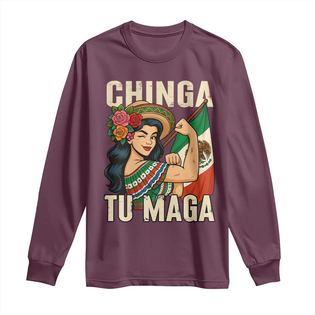 Chinga Tu Maga Protest Long Sleeve Shirt Funny Mexican Women TS14 Maroon Print Your Wear