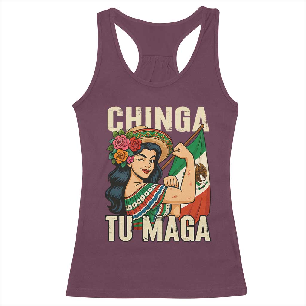 Chinga Tu Maga Protest Racerback Tank Top Funny Mexican Women TS14 Maroon Print Your Wear