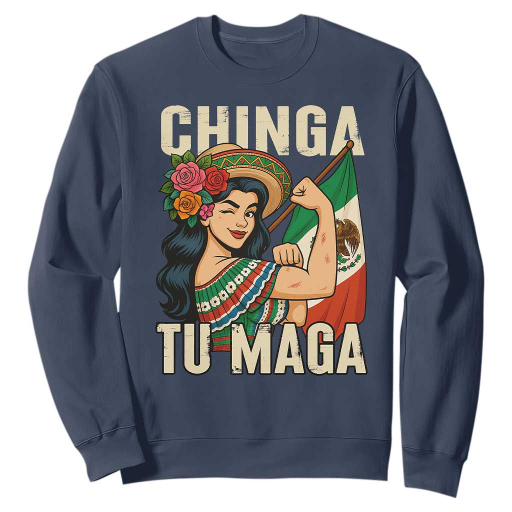 Chinga Tu Maga Protest Sweatshirt Funny Mexican Women TS14 Navy Print Your Wear