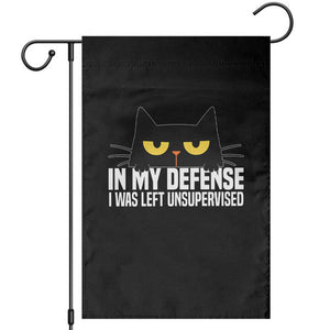 Sarcastic Black Cat Garden Flag In My Defense I Was Left Unsupervised TS14 Black Print Your Wear