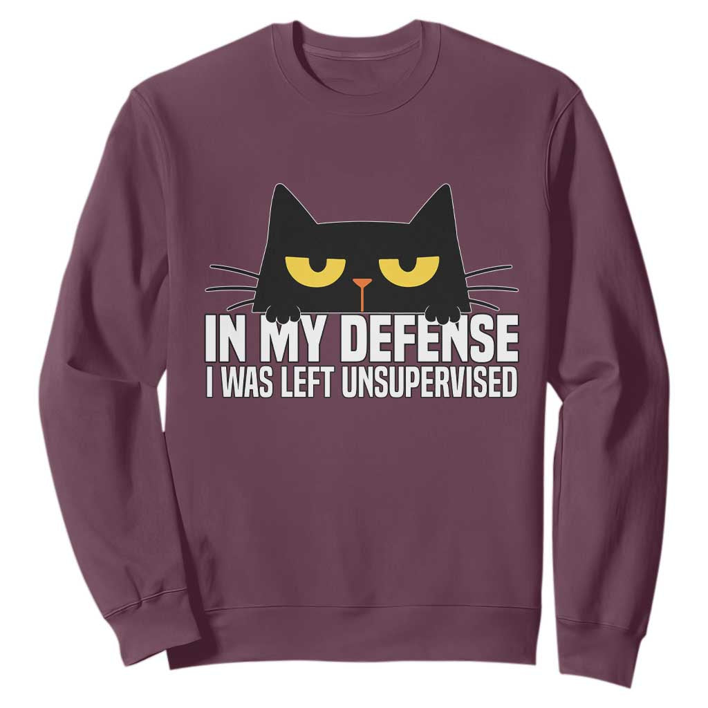 Sarcastic Black Cat Sweatshirt In My Defense I Was Left Unsupervised TS14 Maroon Print Your Wear