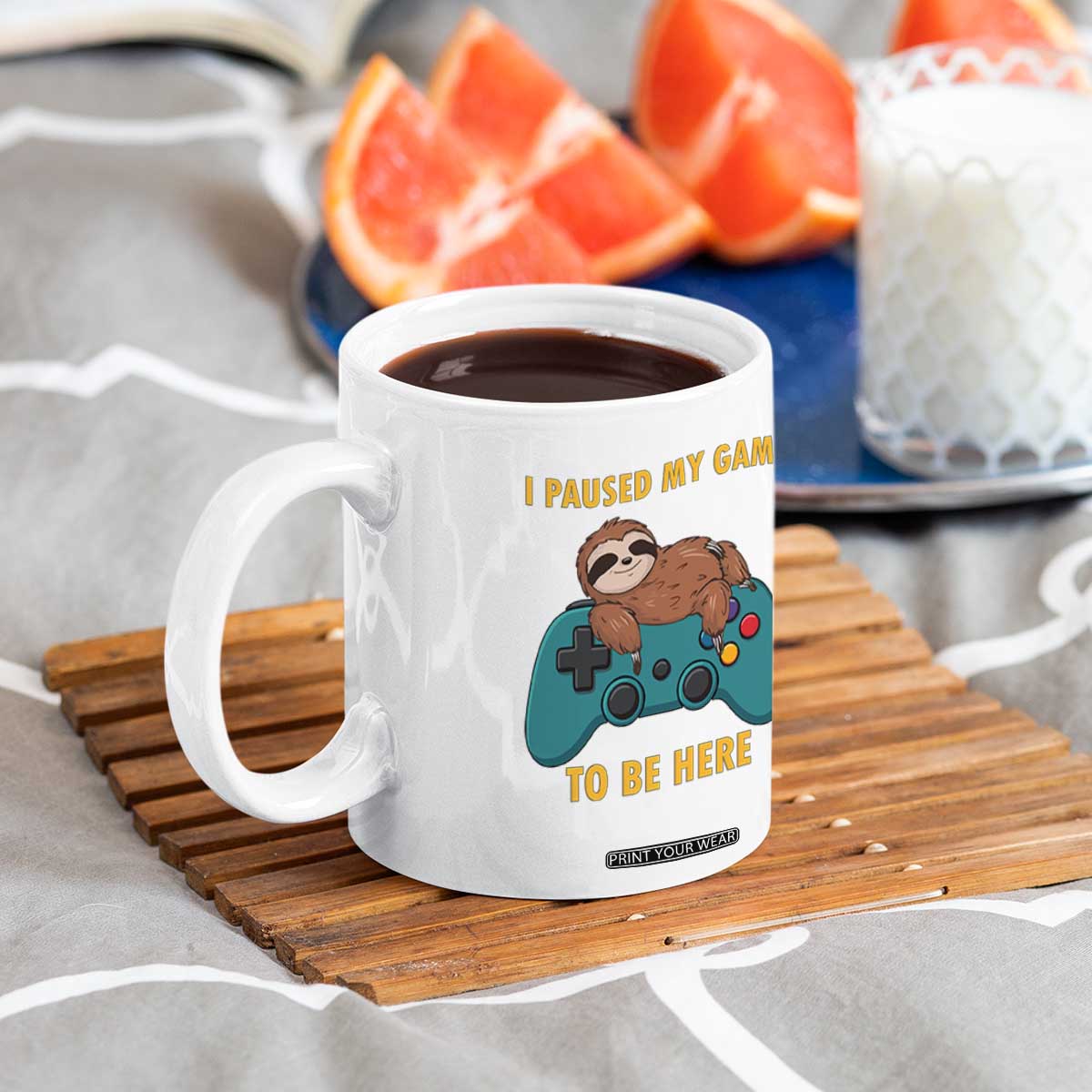 I Paused My Game To Be Here Coffee Mug Funny Sloth Gamer Video Games TS14 Print Your Wear